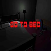
                        go to bed                    