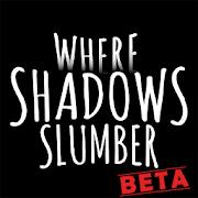 Where Shadows Slumber(影眠之地破解版) 1.8.6