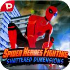 蜘蛛英雄战斗破碎维度app