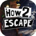 How 2 Escape
